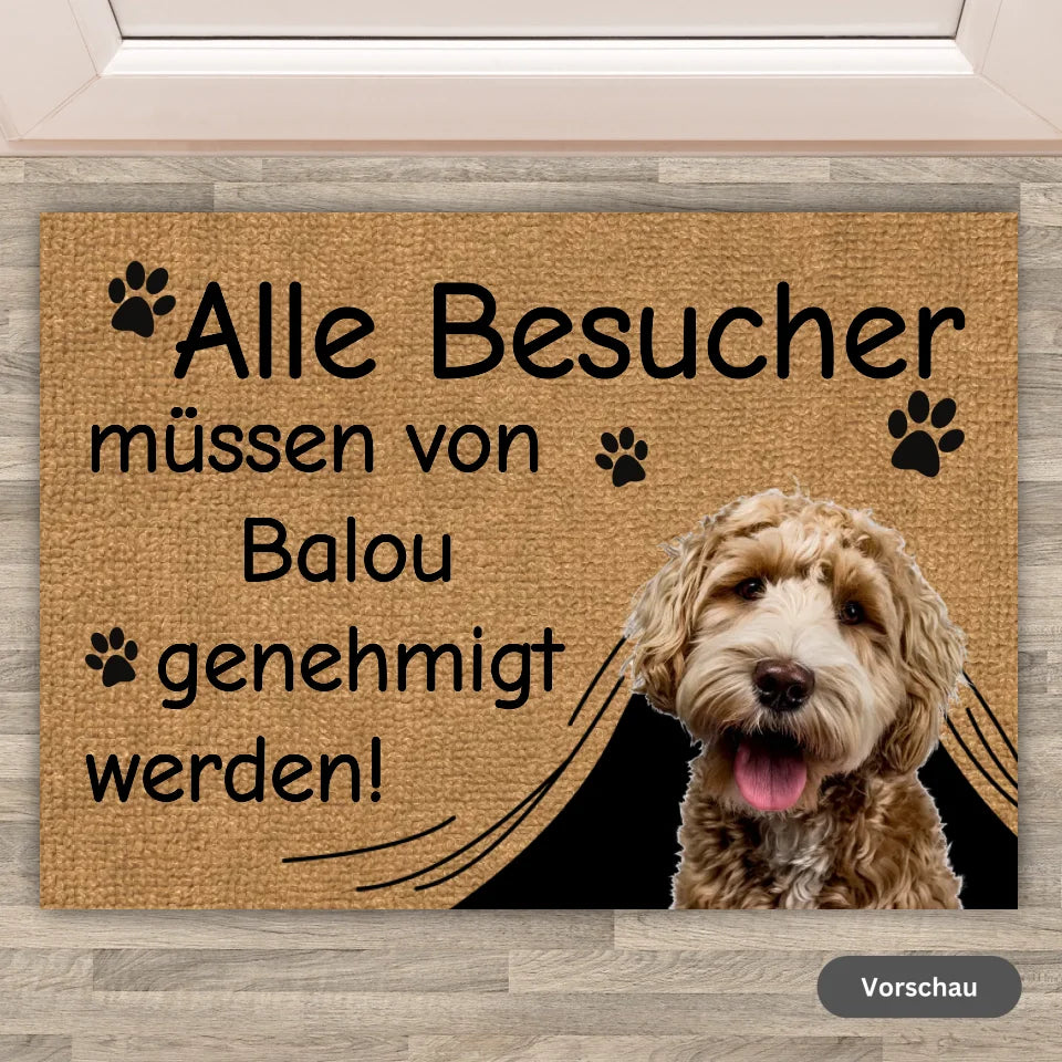 Alle Besucher müssen genehmigt werden! - Individuelle Fußmatte