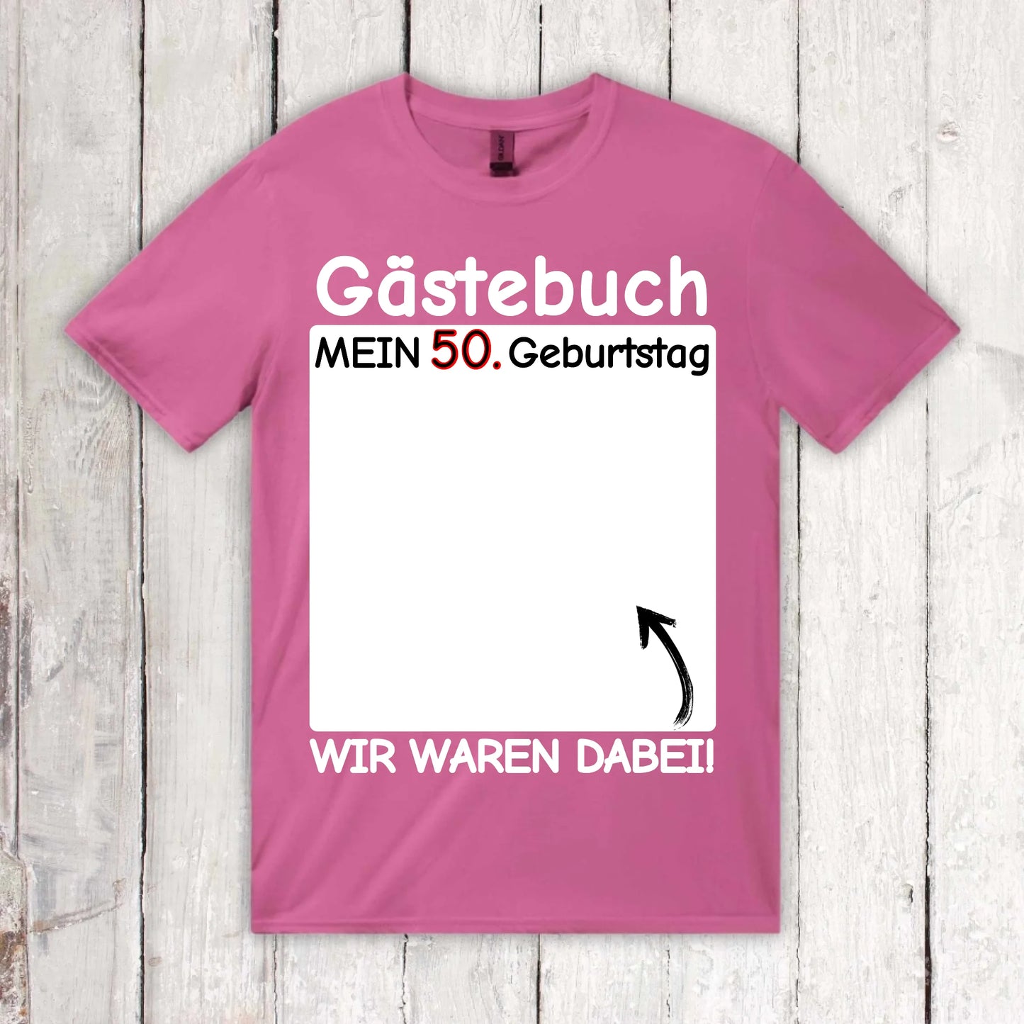 Gästebuch T-Shirt "Wir waren dabei" - individuelles T-Shirt