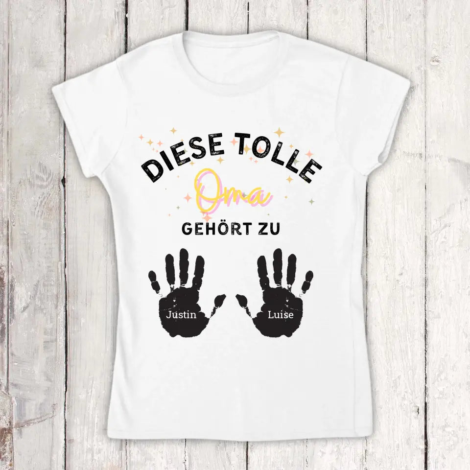 diese tolle Mama, Oma, Tante - Individuelles T-Shirt