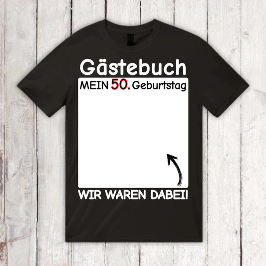 Gästebuch T-Shirt "Wir waren dabei" - individuelles T-Shirt