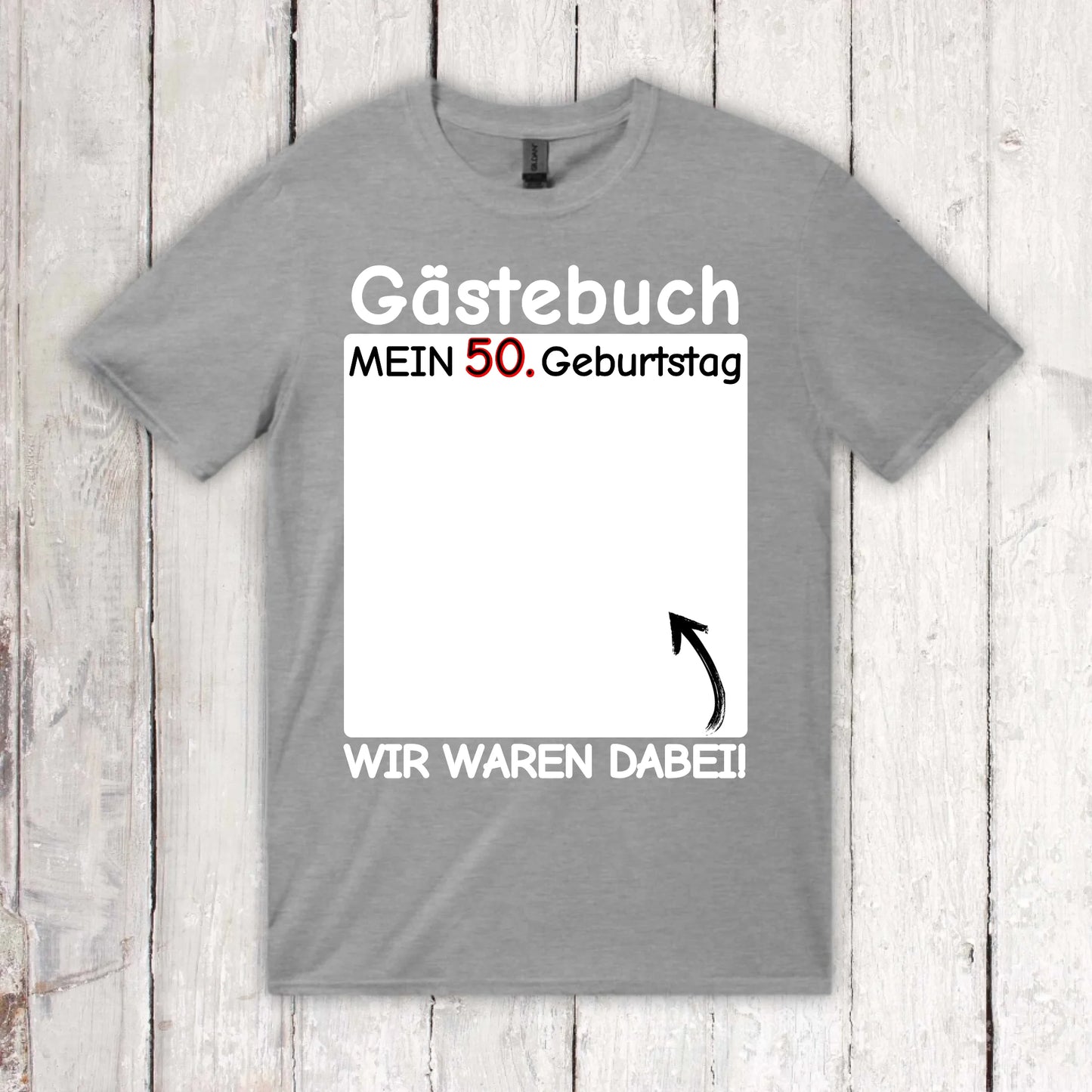 Gästebuch T-Shirt "Wir waren dabei" - individuelles T-Shirt