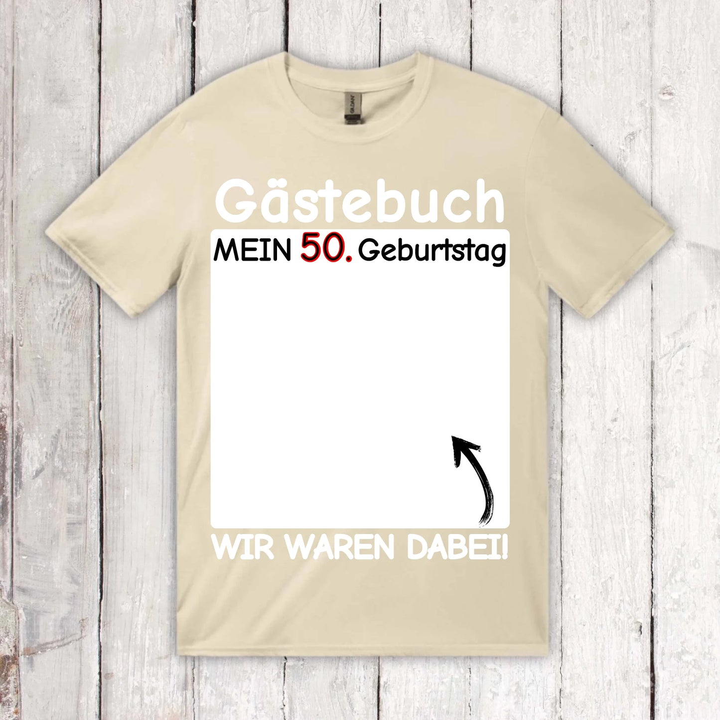 Gästebuch T-Shirt "Wir waren dabei" - individuelles T-Shirt