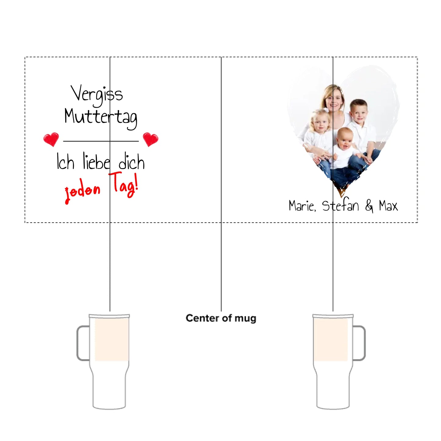 Wir lieben Dich jeden Tag | Muttertag - individuelle Tasse für Mama